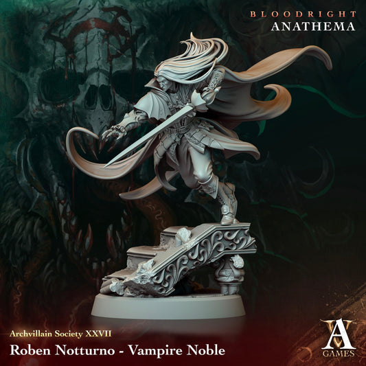 3D Printed Archvillain Games Roben Notturno - Vampire Noble Archvillain Society Vol. XXVIII 28 32mm D&D - 3D Printing Boss