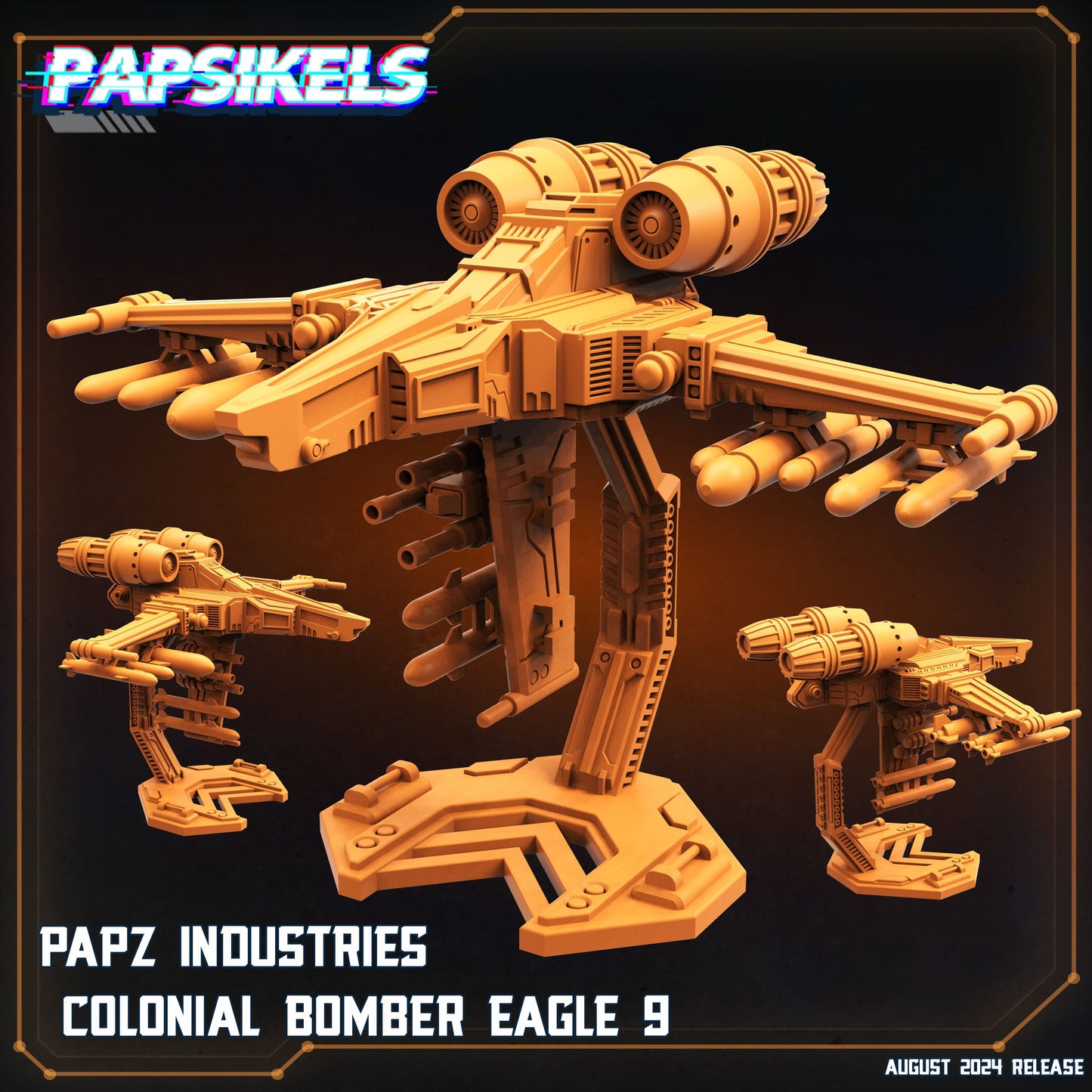 3D Printed Papsikels August 2024 Scifi Papz Industries Colonial Bomber Eagle 9 28mm 32mm - 3D Printing Boss