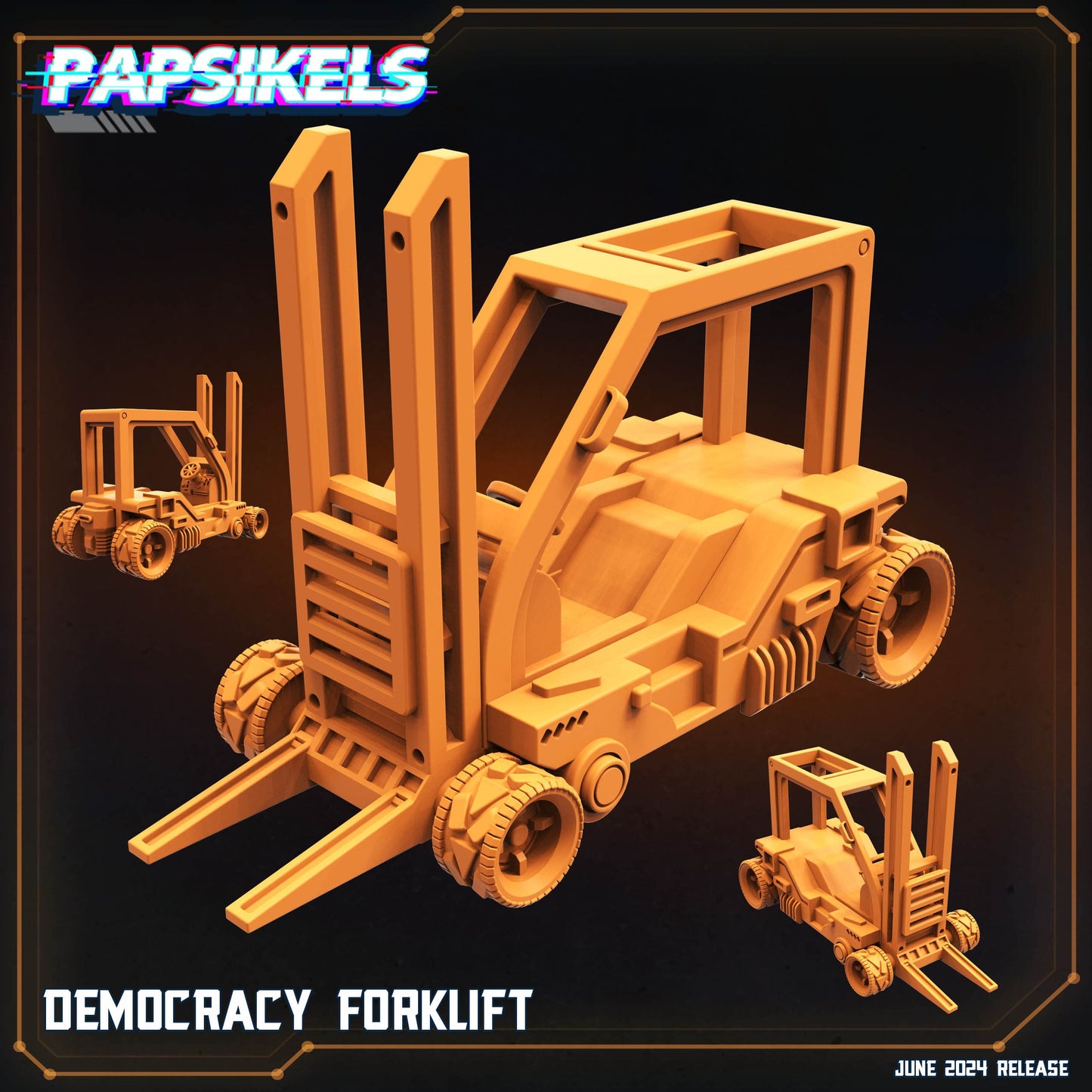 3D Printed Papsikels Democracy Forklift JUNE 2024 SCIFI 28mm 32mm - 3D Printing Boss