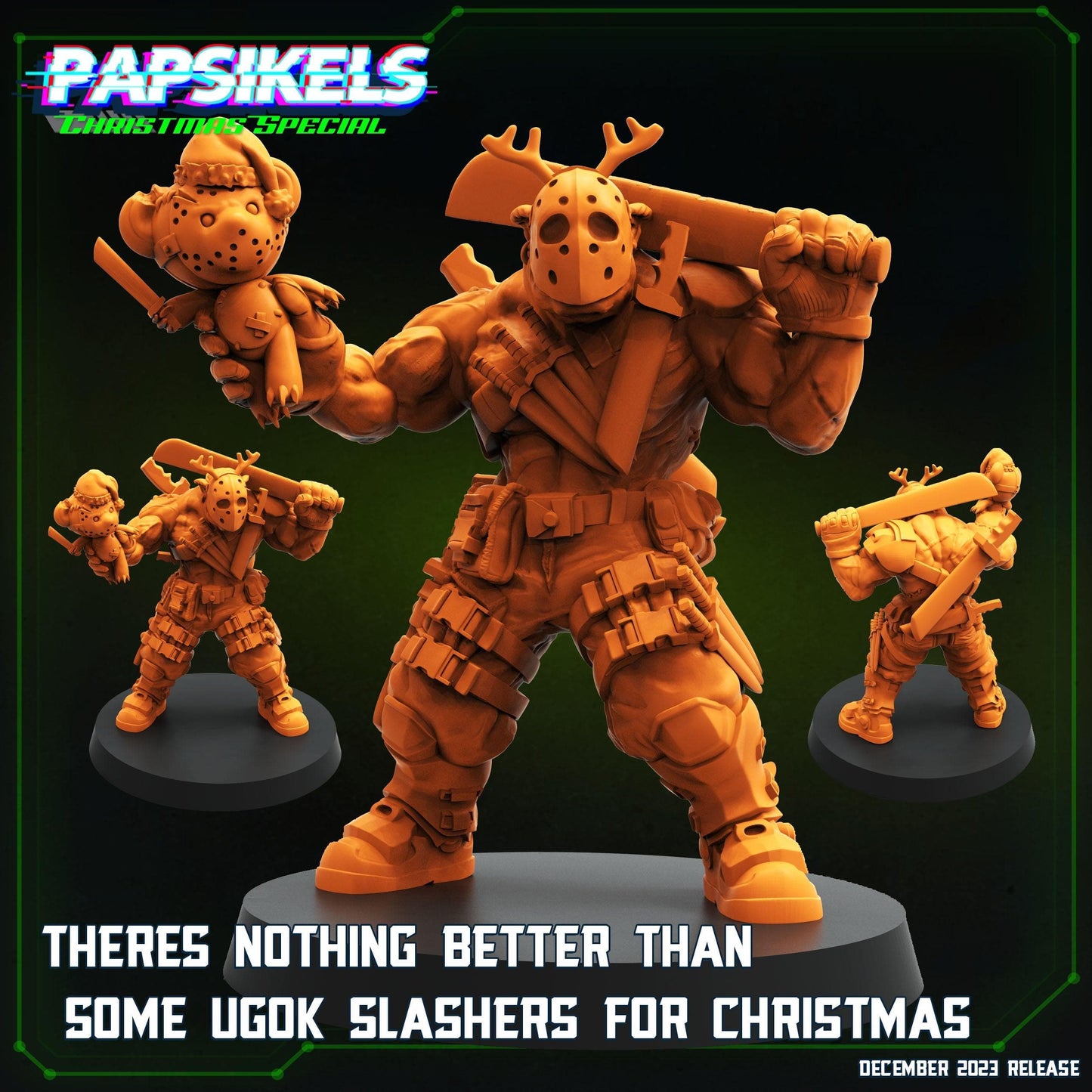 3D Printed Papsikels Theres Nothing Better Than Some Ugok Slashers For Christmas 28mm 32mm - 3D Printing Boss