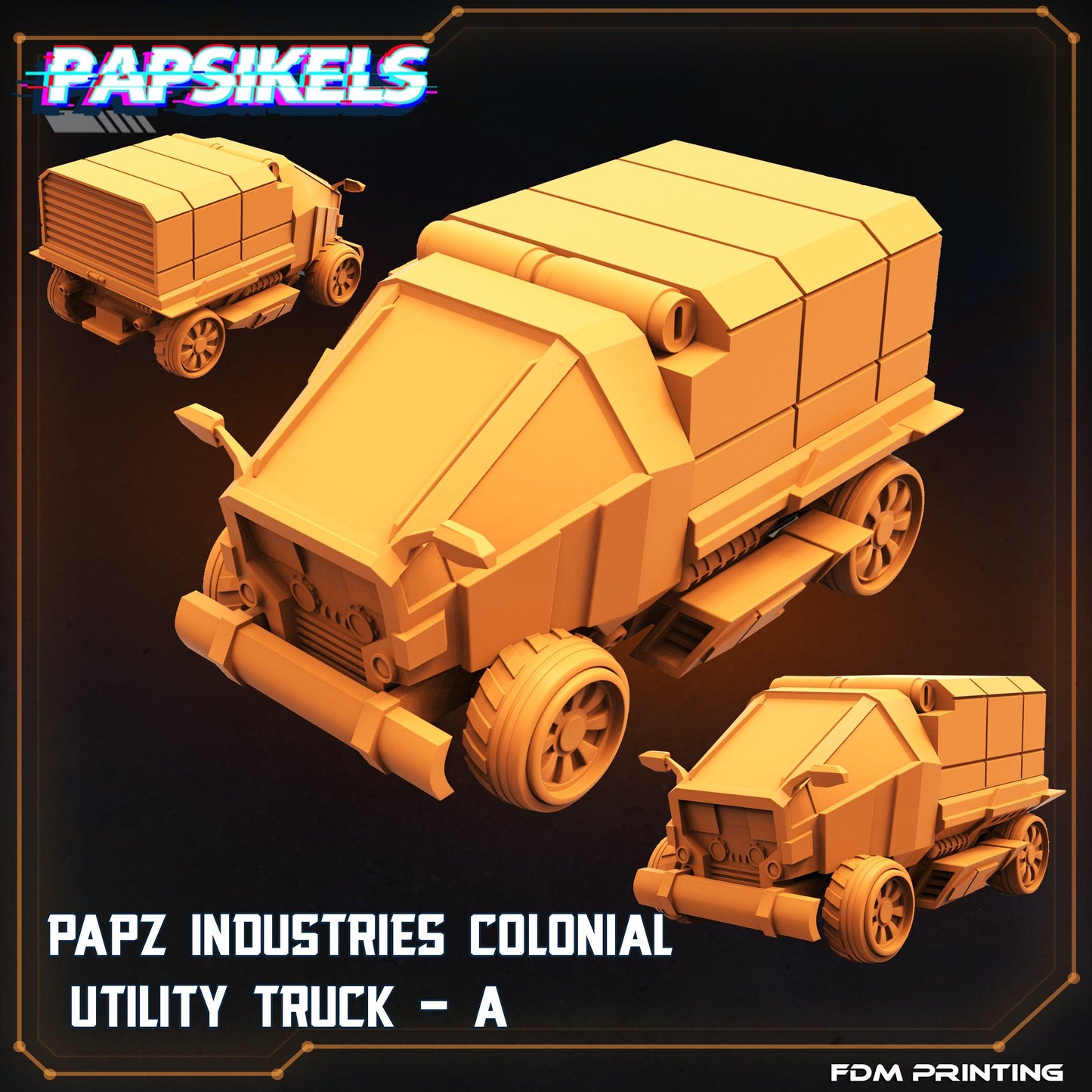 3D Printed Papsikels Cyberpunk Sci-Fi Papz Industries Colonial Utility Truck A - 28mm 32mm - 3D Printing Boss