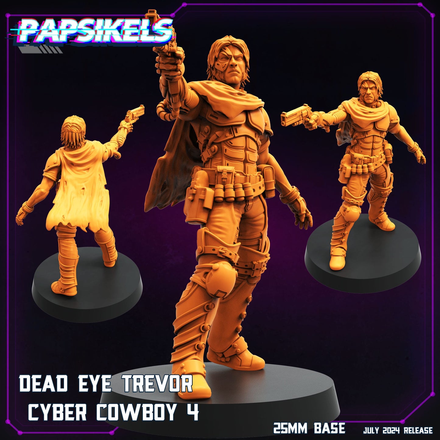 3D Printed Papsikels Dead Eye Trevor Cyber Cowboy Set July 2024 Cyberpunk 28mm 32mm - 3D Printing Boss 