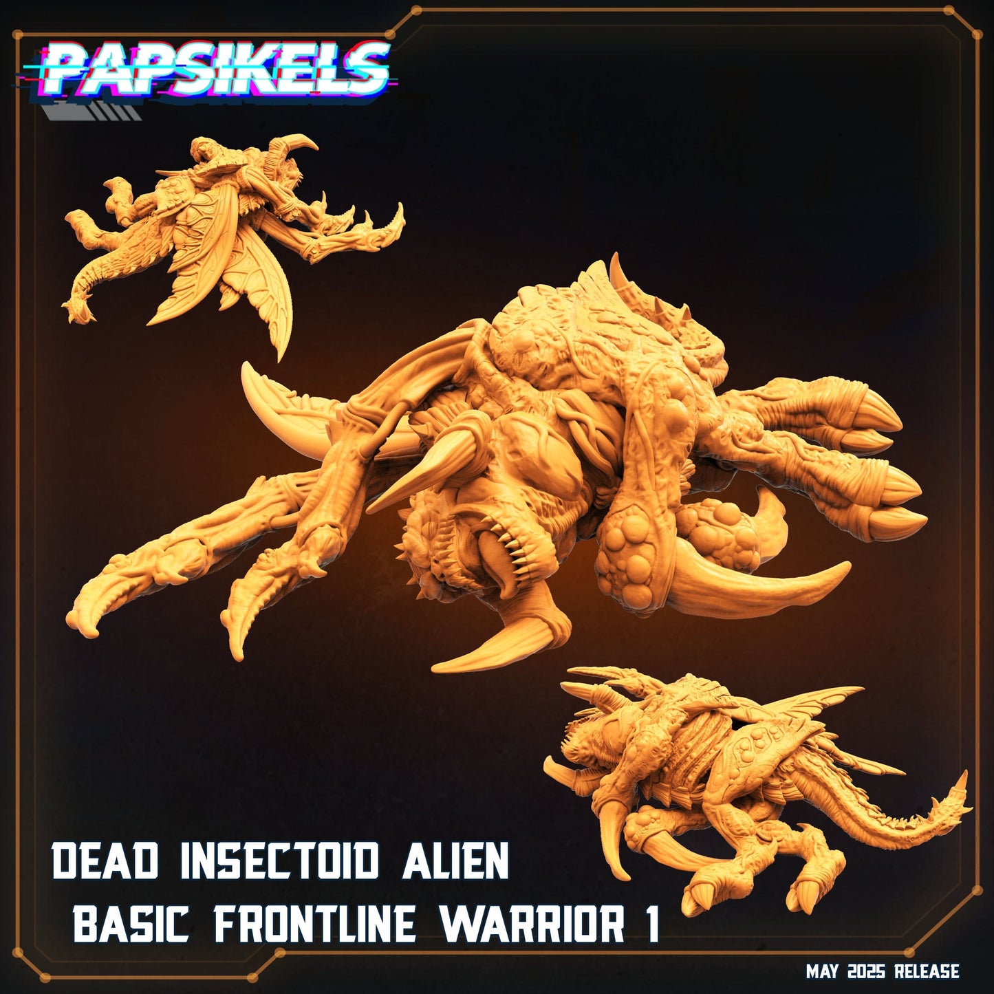 3D Printed Papsikels Dead Insectoid Alien Basic Frontline Warrior Set May 2025 Alien vs. Humans Reconnaissance 28mm 32mm - 3D Printing Boss 