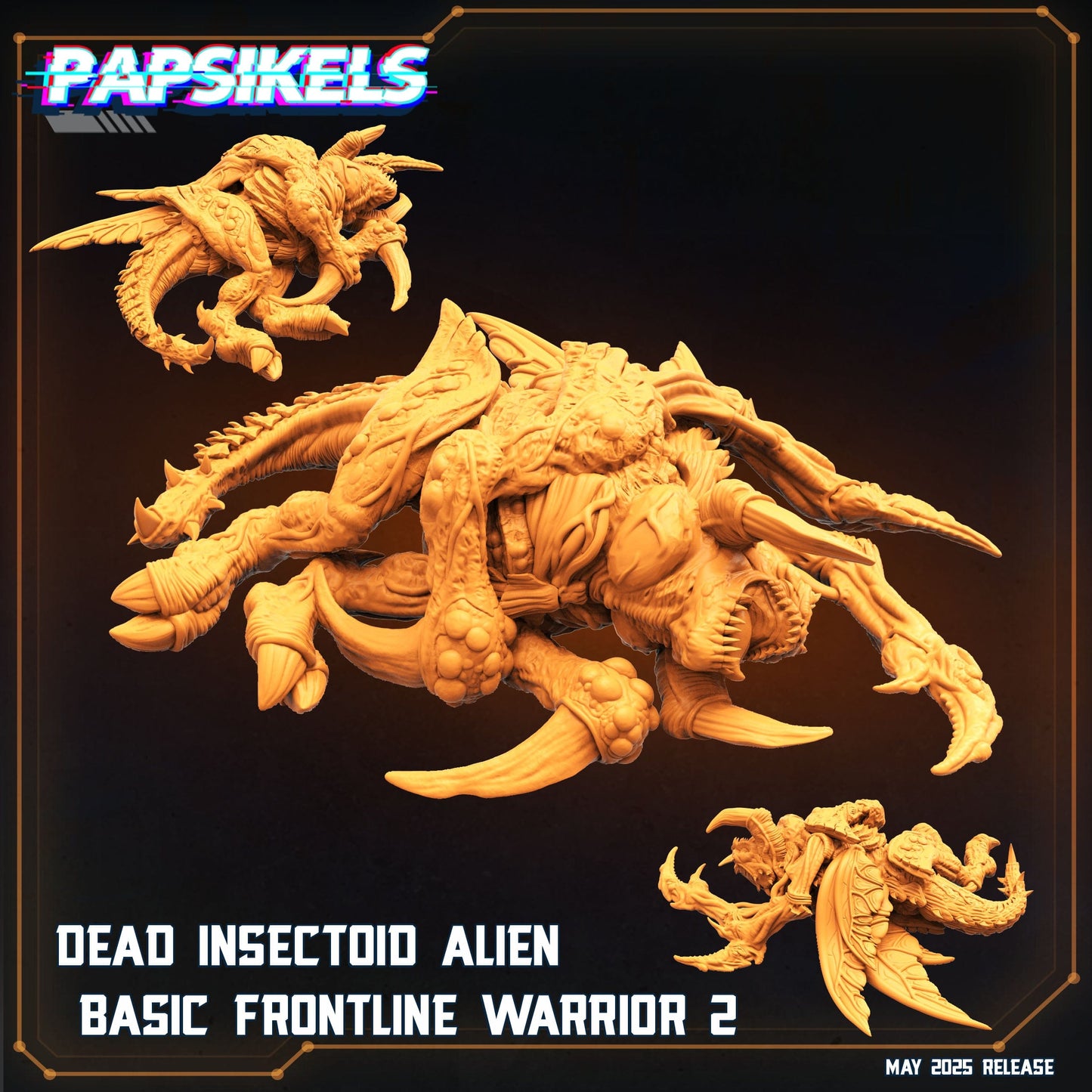 3D Printed Papsikels Dead Insectoid Alien Basic Frontline Warrior Set May 2025 Alien vs. Humans Reconnaissance 28mm 32mm - 3D Printing Boss 