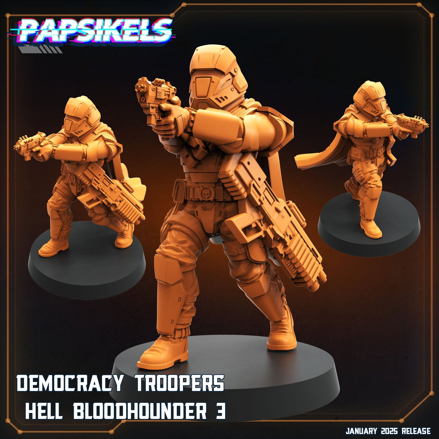 3D Printed Papsikels Democracy Trooper Hell Bloodhounders Set January 2025 - Scifi 28mm 32mm - 3D Printing Boss 