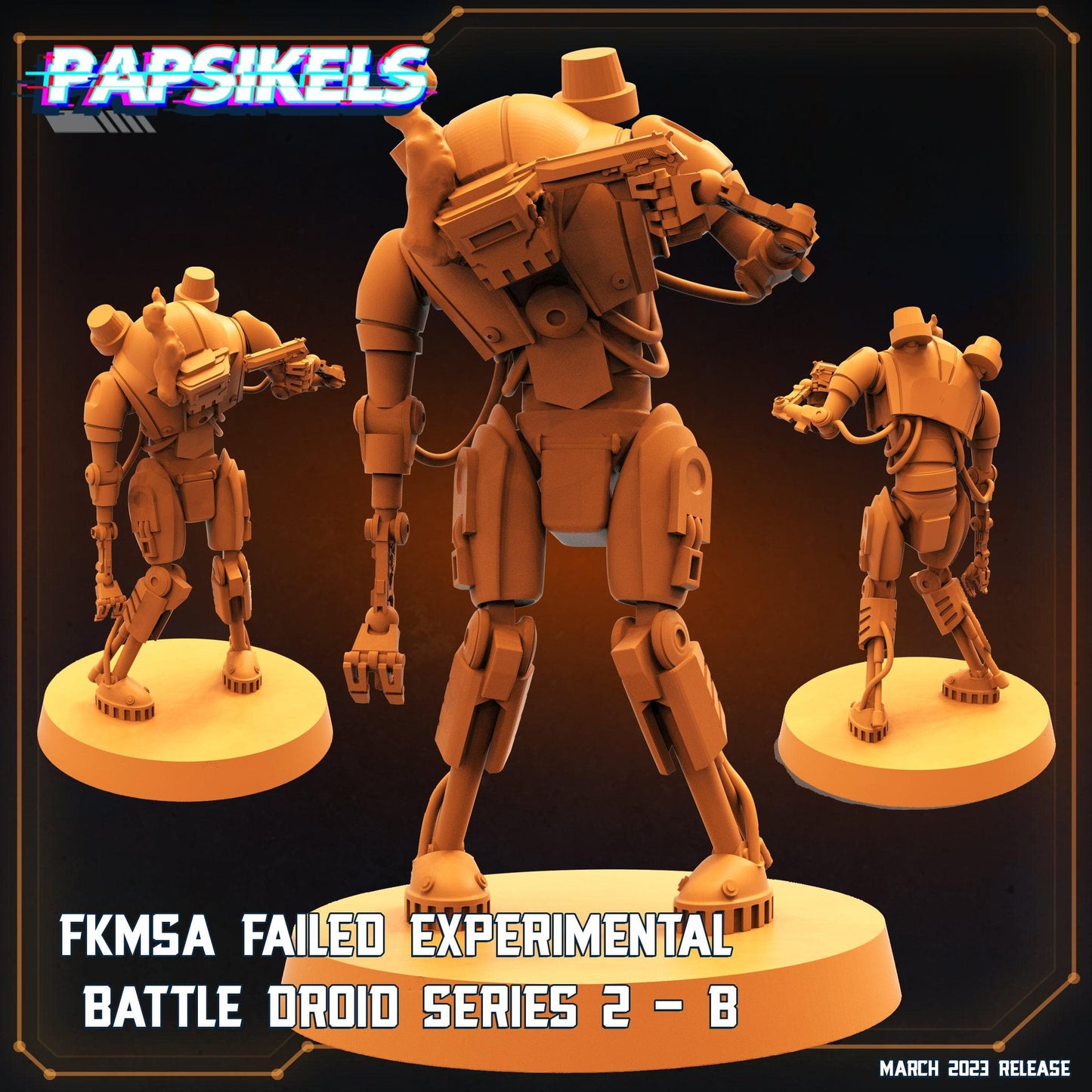 3D Printed Papsikels - Fkmsa Failed Experimental Battle Droid Set - 28mm 32mm - 3D Printing Boss 