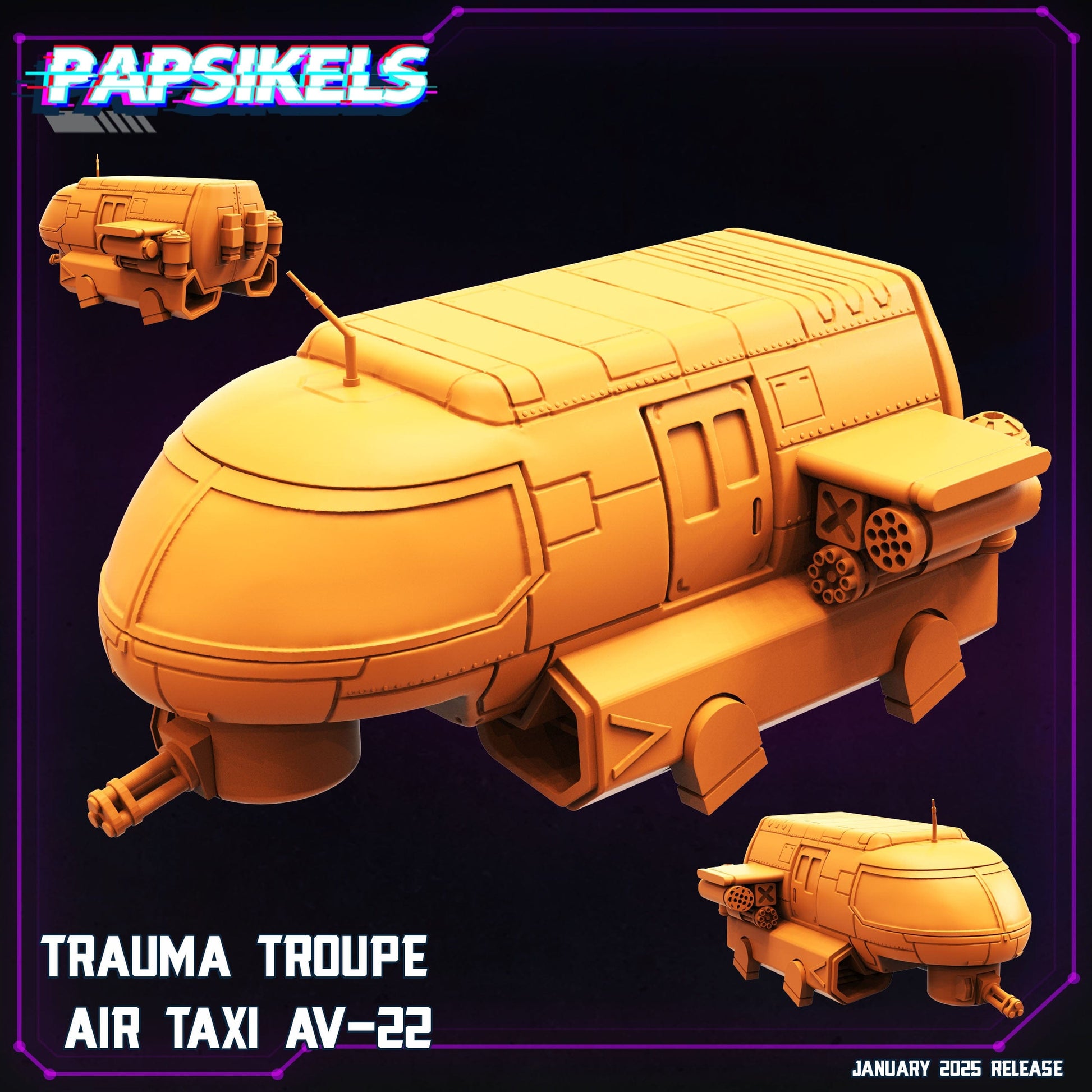 3D Printed Papsikels Trauma Troupe Air Taxi Av22 January 2025 - Cyberpunk 28mm 32mm - 3D Printing Boss 